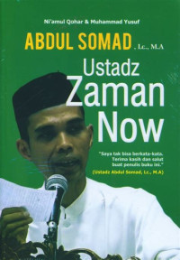 Abdul Somad, LC, MA Ustadz Zaman Now