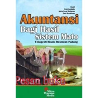 Image of Akuntansi Bagi Hasil Sistem Mato : etnografi bisnis restoran padang