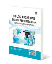 Biologi Dasar Dan Biologi Perkembangan: untuk mahasiswa kebidanan