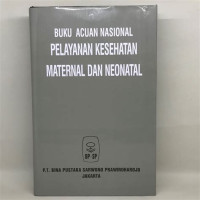 Buku Acuan Nasional Pelayanan Kesehatan Maternal Dan Neonatal