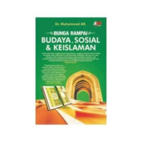 Bunga Rampai Budaya. Sosial, dan Keislaman