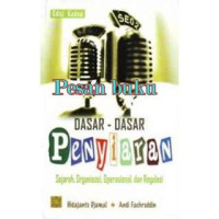 Dasar-Dasar Penyiaran: sejarah,organisasi, operasional, dan regulasi