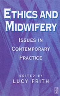 Image of Ethic And Midwifery: issues in contemporary practice