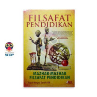 Image of Filsafat Pendidikan:Mazhab-mahzab filsafat pendidikan