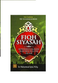 Fiqh Siyasah : kontekstualisasi doktrin politik islam