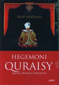 Image of Hegemoni Quraisy Agama, Budaya, Kekuasaan