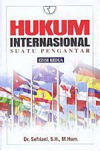 Hukum Internasional : suatu pengantar edisi kedua