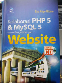 Image of Kolaborasi PHP 5 Dan MySQL 5:untuk pengembangan website