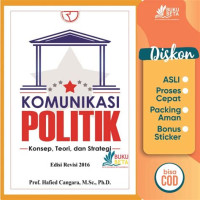 Image of Komunikasi Politik : konsep, teori, dan strategi