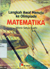 Langkah Awal Menuju Ke Olimpiade Matematika