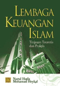 Image of Lembaga Keuangan Islam : tinjauan teorites dan praktis