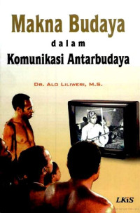Makna Budaya Dalam Komonikasi Antarbudaya