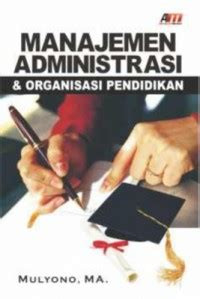 Image of Manajemen Administrasi Dan Organisasi Pendidikan