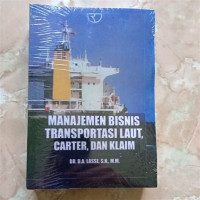 Image of Manajemen Bisnis Transportasi Laut, Carter, Dan Klaim