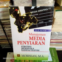 Image of Manajemen Media Penyiaran : strategi mengelola radio & televisi
