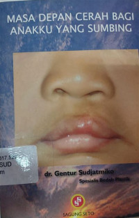 Image of Masa Depan Cerah Bagi Anakku Yang Sumbing