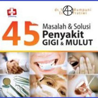 Image of Masalah Dan Solusi Penyakit Gigi Dan Mulut