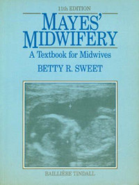 Mayes Midwifery: a textbook for midwives