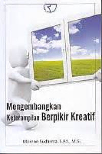 Image of Mengembangkan Keterampilan Berpikir Kreatif
