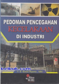 Pedoman Pencegahan Kecelakaan di Industri