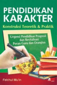 Image of Pendidikan Karakter:Konstruksi teoretik dan praktik