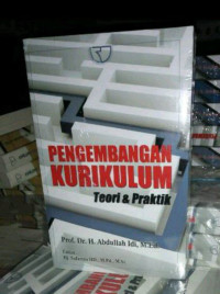 Penngembangan Kurikulum : teori dan praktik