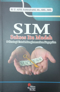 Sukses itu Mudah: sembilan strategi untuk menghancurkan kegagalan+