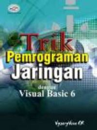 Image of Trik Pemrograman Jaringan : dengan visual basic 6