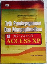 Image of Trik Pendayagunaan Dan Mengoptimalkan Microsoft Acces Xp